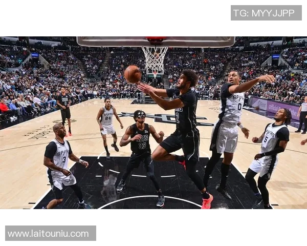 马刺与篮网精彩对决360直播全程回放及赛后分析