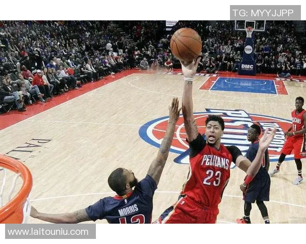 鹈鹕与活塞对决分析及赛前预测精彩看点一览